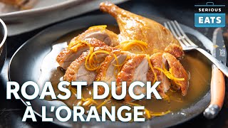 How to Make Duck à lOrange the Right Way [upl. by Lindon]