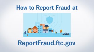 How to Report Fraud at ReportFraudftcgov  Federal Trade Commission [upl. by Eninahpets]