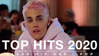 Top Hits 2020 Video Mix CLEAN  Hip Hop 2020  POP HITS 2020 TOP 40 HITS BEST POP HITSTOP 40 [upl. by Nnyltiac]