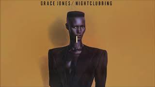 Grace Jones  Nightclubbing [upl. by Rebba]