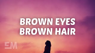 Caleb Hearn  Brown Eyes Brown Hair Lyrics [upl. by Kelcy]