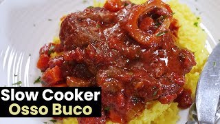 Slow Cooker Osso Buco [upl. by Rbma]