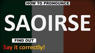 How to Pronounce SAOIRSE CORRECTLY [upl. by Patti]