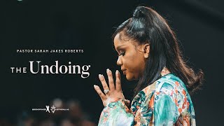 The Undoing  Pastor Sarah Jakes Roberts [upl. by Isis]