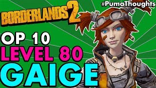 Borderlands 2 The BEST Level 80 OP 10 GAIGE THE MECHROMANCER Build Solo Anarchy PumaThoughts [upl. by Kester70]