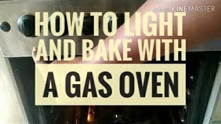 How to Light and Bake with a Gas Oven  LEO TUNAPIKA [upl. by Fredie]