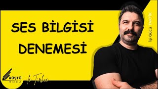 Ses Bilgisi  DENEME  RÜŞTÜ HOCA [upl. by Naitsabes]