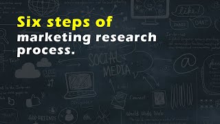 Six steps of marketing research process [upl. by Tnecillim]