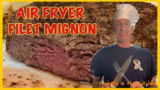 AIR FRYER FILET MIGNON  Richard in the kitchen [upl. by Ardnayek837]