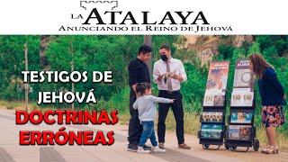 LOS TESTIGOS DE JEHOVÁ Y SUS FALSAS DOCTRINAS [upl. by Aivatnwahs]