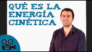 Qué es la energía cinética [upl. by Anenahs]