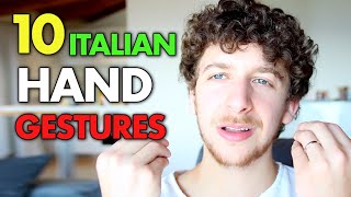 10 Italian Hand Gestures Explained [upl. by Nixon469]