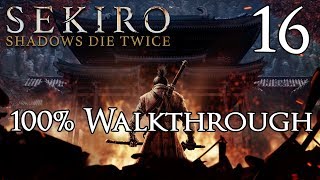 Sekiro Shadows Die Twice  Walkthrough Part 16 Corrupted Monk [upl. by Mattson208]