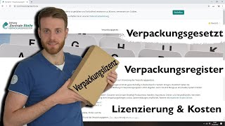 Verpackungsgesetz Verpackungslizenz für Händler  Registrierung Lizenzierung amp Kosten [upl. by Ynettirb]