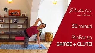 Rinforza GAMBE e GLUTEI con il Pilates  lezione completa  30 minuti [upl. by Leviram]