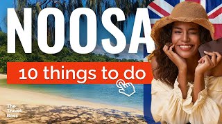 TOP 10 Things to do in Noosa Queensland Australia 2023 [upl. by Hickey8]