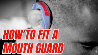 How To Mold A Mouth Guard [upl. by Jacinta715]