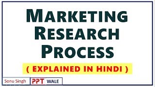 1 MARKETING RESEARCH PROCESS IN HINDI  Concept amp Examples  Marketing Research  BBAMBA  ppt [upl. by Letnohs]