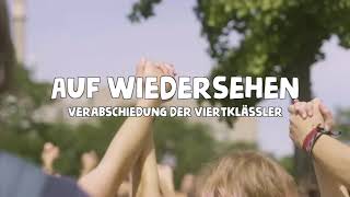 Auf Wiedersehen  Verabschiedung der Viertklässler alte Version [upl. by Eiruam]