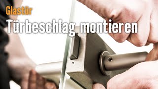 Tür einbauen Glastür Kapitel 3 Türbeschlag montieren  HORNBACH Meisterschmiede [upl. by Aicelaf667]