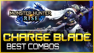 Monster Hunter Rise  The BEST Charge Blade Combos  MHRise Weapon Guide Tutorial [upl. by Chansoo]