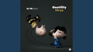 Gentility Virus [upl. by Ahsemot]