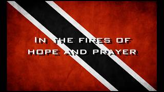 Trinidad And Tobago National Anthem With Lyrics [upl. by Odrawde395]