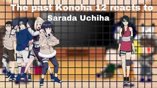 The past Konoha 12 reacts to Sarada Uchiha  Luna Gacha [upl. by Tawney]