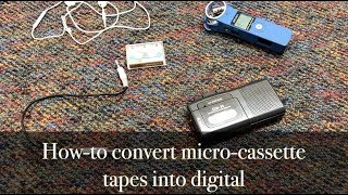 How to convert a Microcassette tape into Digital [upl. by Grimbal]