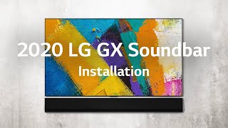 LG GX Soundbar  Installation film [upl. by Nosrac]