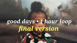 SZA •Good Days 1 hour loop final version [upl. by Cohen110]