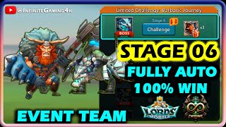 Limited Challenge Barbaric Journey Stage 6 Auto Mode  Lords Mobile Barbarian Stage 6 Event Team [upl. by Cate]