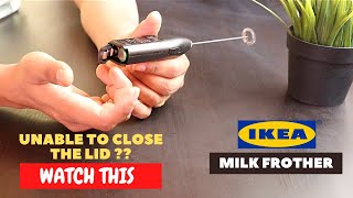 IKEA Milk Frother Battery Installation and Trick To Close the Lid [upl. by Balduin809]