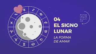 El Signo Lunar 04  ASTROLOGÍA GRÁFICA La forma de amar [upl. by Kylie]