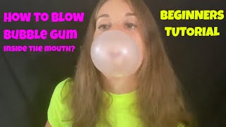 how to blow a bubble with gum inside your mouth  tutorial for beginners [upl. by Emawk1]