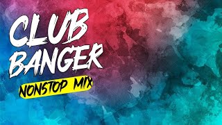 BEST NONSTOP CLUB BANGER REMIX 20242025 [upl. by Ronica]