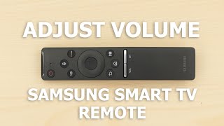 Adjust Volume on a Samsung Smart TV Remote [upl. by Brendon228]