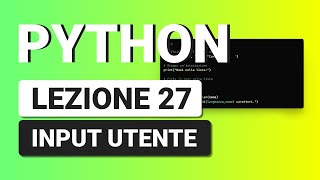 PYTHON Tutorial Italiano 27  Input degli Utenti ESERCIZIO [upl. by Marozas530]