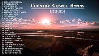 quotBeautiful amp Uplifting Gospel Hymns AlanJackson with Instrumental Hymnsquot [upl. by Ayikan]