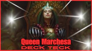 EDH Deck Tech Queen Marchesa [upl. by Mclain]