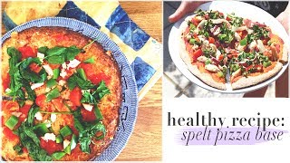 Healthy Homemade Spelt Pizza Recipe [upl. by Gabriela884]