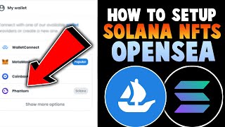 How to Upload and Buy Solana NFTs on OpenSea [upl. by Eiten871]