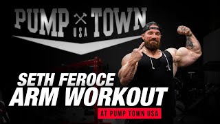 Arm Workout at Pump Town USA  Seth Feroce [upl. by Mario]