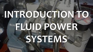 Introduction to Fluid Power Systems Full Lecture [upl. by Ahsenid]