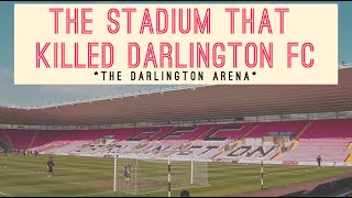 The Stadium That Killed Darlington FC [upl. by Nerual]