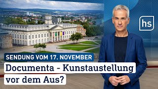 Documenta  Kunstausstellung vor dem Aus  hessenschau vom 17112023 [upl. by Genevieve]