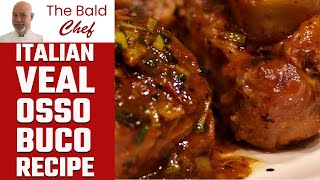 Italian Veal Osso Buco Recipe [upl. by Nnaylloh83]