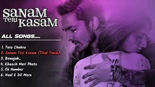 lSanam Teri Kasam Jukebox All Songs  Arijit Singh  Harshvardhan Mawra  Himesh [upl. by Yale]