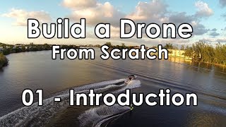 Build a Drone from Scratch  PART 1 Introduction [upl. by Suinotna147]