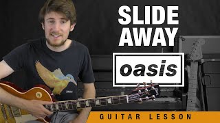 Slide Away  Oasis Guitar Tutorial [upl. by Tnemelc]